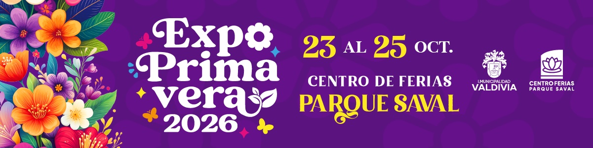 Expo Primavera 2026 en el Parque Saval, 23, 24 y 25 de octubre. Invita la Ilustre Municipalidad de Valdivia